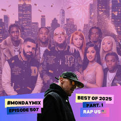 Monday Mix 507 - Part. 1 - Best of 2025 US RAP