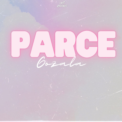 Parce - Gozala - (Remix)- Maluma, Lenny Tavarez & Justin Quiles | Lauti Andrade