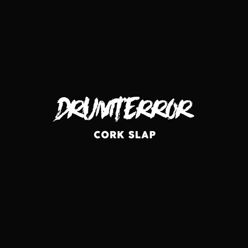 CORK SLAP [OUT JUNE 5TH via Bandcamp]