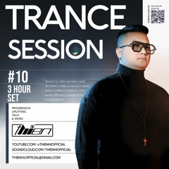 Thien Hi' Monthly Podcast Trance Session 10 - Live 3 Hours Set