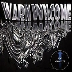 Warm Welcome