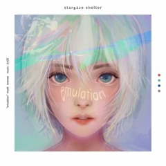 stargaze shelter - emulation 「エミュレーション」 (Capturelight Remix)