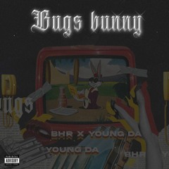 Bugs Bunny ( feat. YOUNG DA ) X ( Prod. RASENDER )
