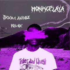 UGLY GIRL – Doom Ave. (MONKEPLAYA Remix)