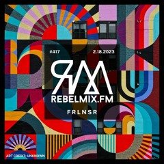 Rebel Mix #417 ft FRLNSR