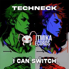 I Can Switch (Original Mix) [Ritmika Records]
