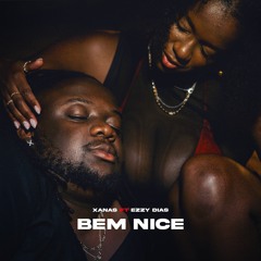 XANAS - Bem Nice (feat. Ezzy Dias)