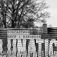 Podcast08 - January - RNVP + R3K0RD3R