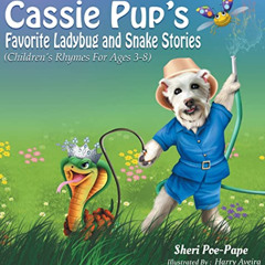 [Access] EPUB 💖 Cassie Pup's Favorite Ladybug and Snake Stories by  Sheri Poe-Pape &