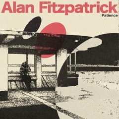 Alan Fitzpatrick - Patience