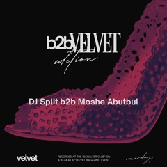 Dj Split B2B Moshe Abutbul At Velvet Magazine 4-10-24 @ Schalter