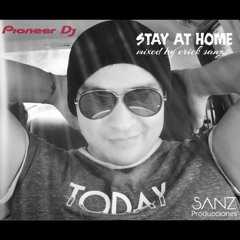 Stay At Home Mixed By Erick Sanz 03 Abr 20