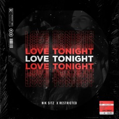 Shouse - LOVE TONIGHT (Nik Sitz & Restricted Edit)