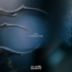 Pres - Hyperactive EP [SMILED005] (snippets)