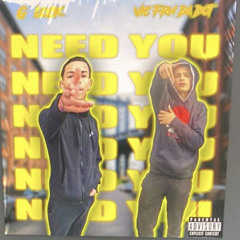 “Need You” Ft VicFrmDaDot