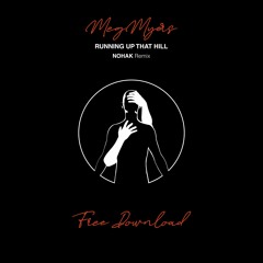 Meg Myers - Running Up That Hill (Nohak Remix)// FREE DOWNLOAD
