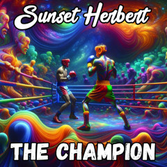 Sunset Herbert - The Champion