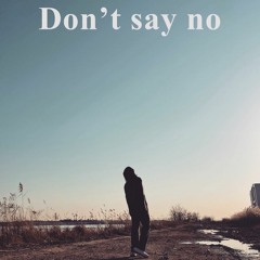 Don't say no(feat.OoOo)