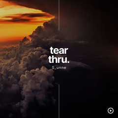 tear thru