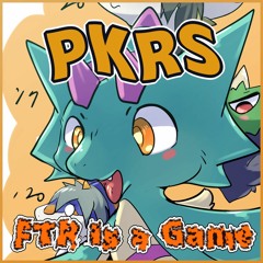 【Now on sale】PKRS - FTR Is A Game (PKRS World)(Preview)