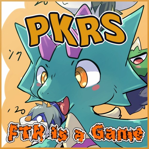 【Now on sale】PKRS - FTR Is A Game (PKRS World)(Preview)