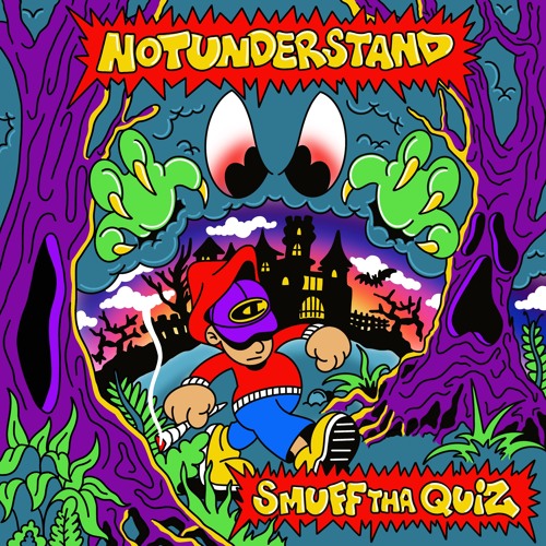 SMUFF THA QUIZ - NOTUNDERSTAND