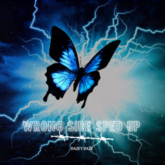 Wrong Side Sped Up