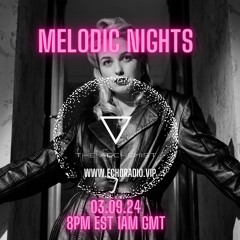 Melodic Nights Echo2024 - 03 - 09.24