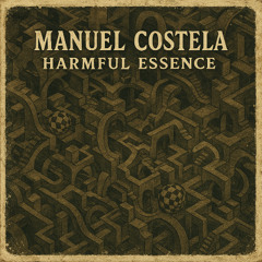 Manuel Costela - Harmful Essence