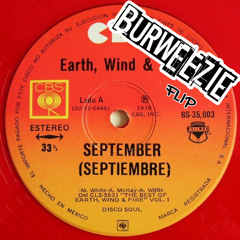 September - Earth Wind & Burweezie Flip