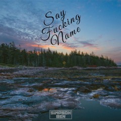 Say Fucking Name - Ben Mix