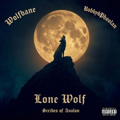 SCRIBES OF AVALON - LONE WOLF - WOLFBANE -  BOBBYbPHOOLAN