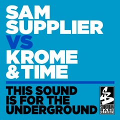 SUBBASE 079 - SAM SUPPLIER vs KROME & TIME - SOUND FOR THE UNDERGROUND MAIN CLUB MIX