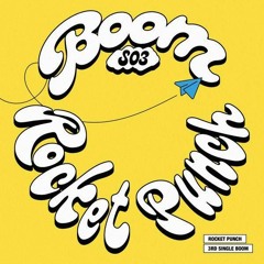 BOOM (BOOM)- 𝓡𝓸𝓬𝓴𝓮𝓽 𝓟𝓾𝓷𝓬𝓱