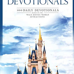 [ACCESS] EPUB 📗 Disney Devotionals: 100 Daily Devotionals Based on the Walt Disney W