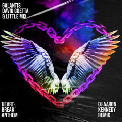 Heartbreak Anthem - Galantis, David Guetta & Little Mix (Dj Aaron Kennedy Remix) Pitched for SC