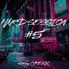 HardSession #5 Mixed By Cyrexx