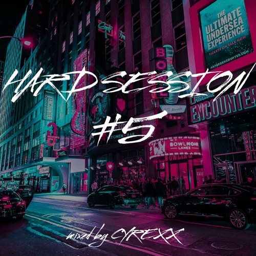 HardSession #5 Mixed By Cyrexx