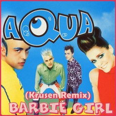 Aqua - Barbie Girl (Krusen Remix) [Hardstyle]