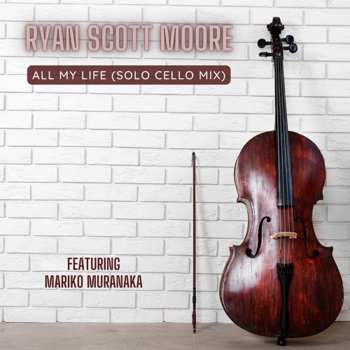 All My Life (Solo Cello Mix)