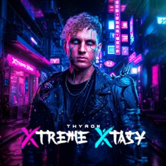 Thyron - XTREME XTASY | Album Mix by Breen