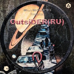 Eli.sound presents OutsiDER (RU) - Excusez-moi, Monsieur (Son of Elita Mystical Cut)