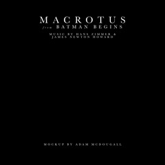 Hans Zimmer & James Newton Howard - Macrotus (Adam McDougall Mockup) #oneorchestra