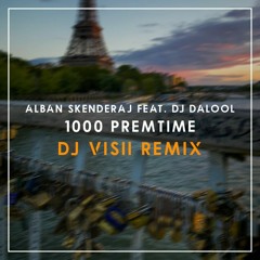 Alban Skenderaj - 1000 Premtime [DJ Visii Remix].mp3