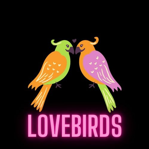 Love Birds (Prod. By C Track & Ernest AMP)