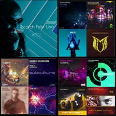 Scorch Felix Live#302