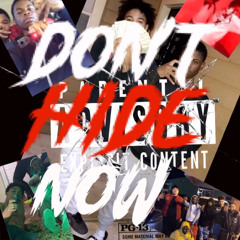Dont Hide Now (LilGucci X Lilwillinthacut)