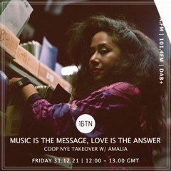 Music Is The Message, Love Is The Answer: CoOp NYE Takeover with Amalia - 31.12.2021