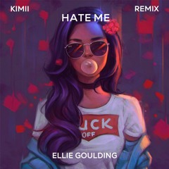 Ellie Goulding, Juice WRLD - Hate Me (Kimii remix)