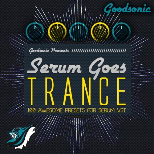 Goodsonic Serum Goes Trance for Serum-DECiBEL